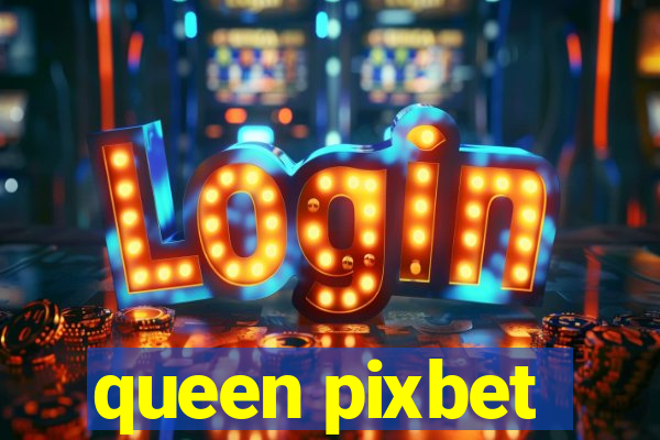 queen pixbet